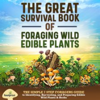 The_Great_Survival_Book_of_Foraging_Wild_Edible_Plants